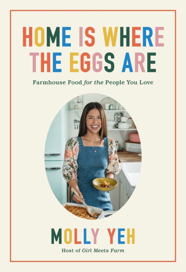 Buy Home Is Where The Eggs Are By Molly Yeh Kitchen Arts And Letters 
