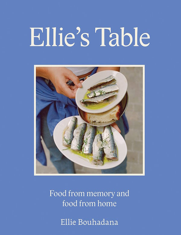 Book Cover: Ellie's Table: Food From Memory and Food From Home