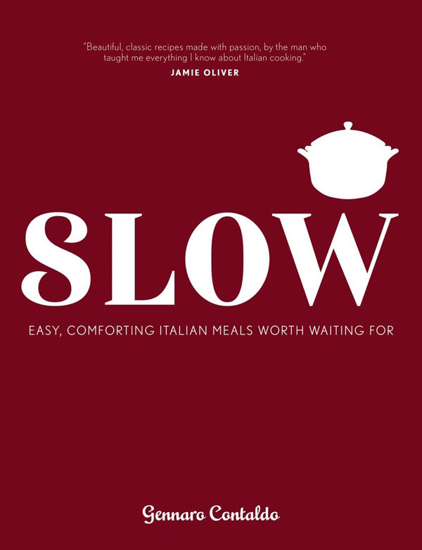 Book Cover: Slow, Easy Comforting Italian Meals worth waiting for