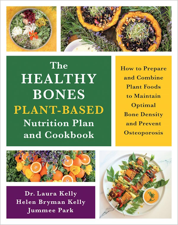 Cover Image: The Healthy Bones Plant Based Nutrition Plan and Cookbook