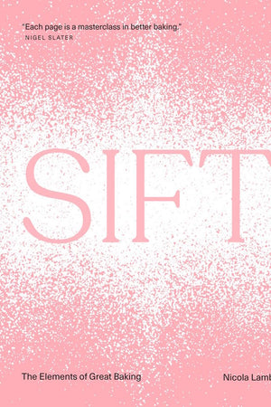 Book Cover: Sift: The Elements of Great Baking