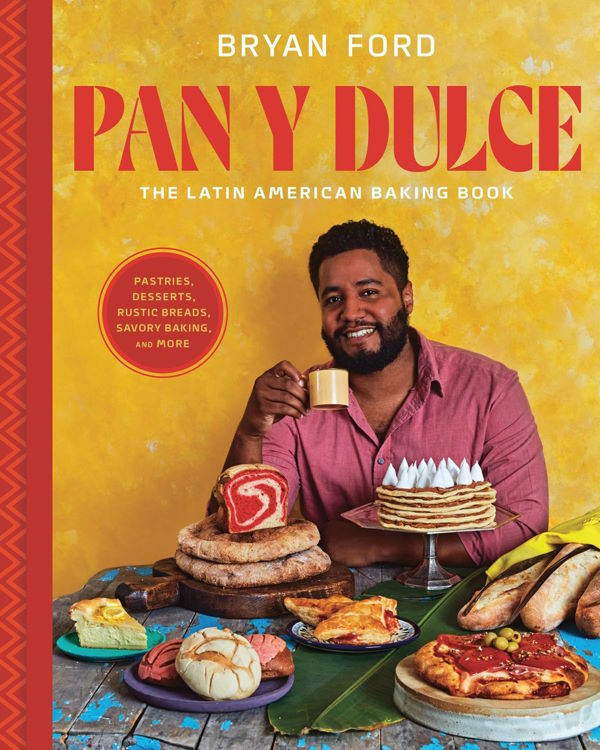 Pan y Dulce: The Latin American Baking Book