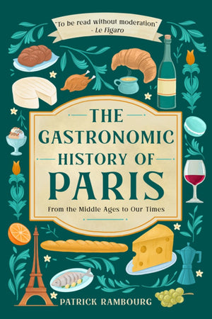 Book cover: The Gastronomic History of Paris