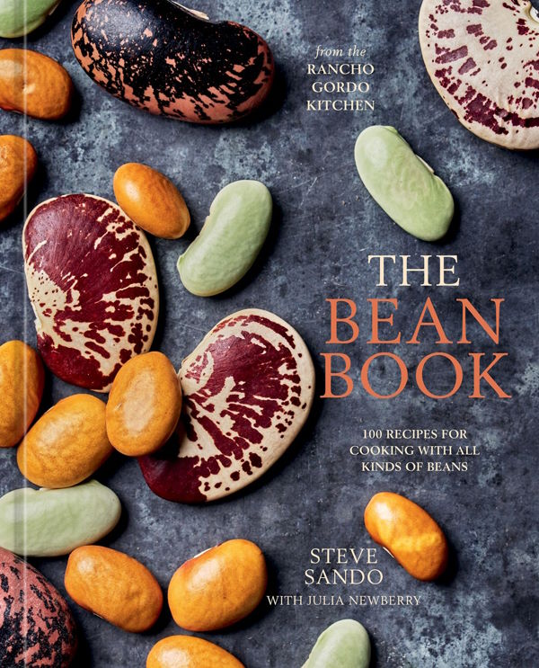 Book Cover: The Bean Book: 100 Recipes for Cooking with All Kinds of Beans, from the Rancho Gordo Kitchen