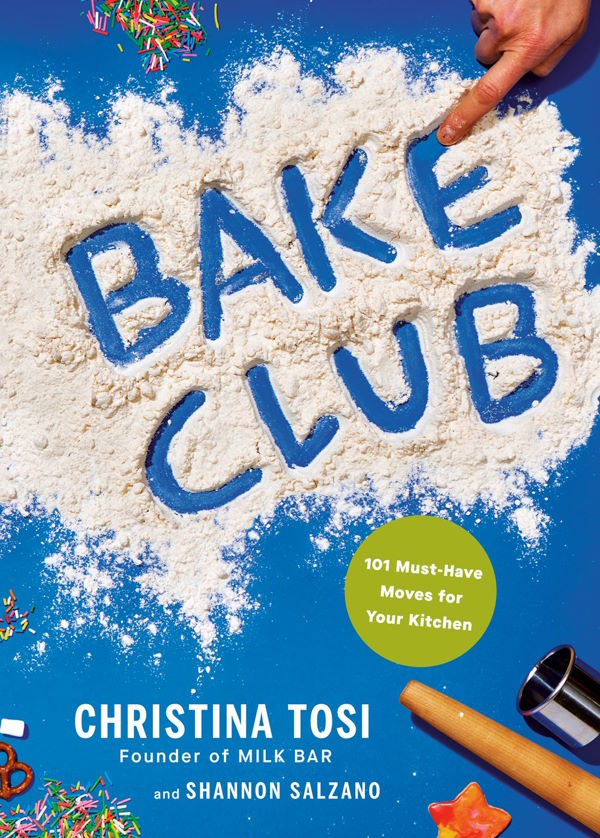 Book Cover: Bake Club: 101 Must-Have Moves for Your Kitchen