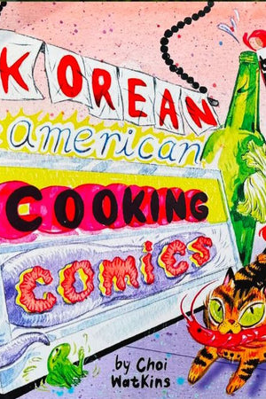 Book Cover: Korean American Cooking Comics (2nd Ed.)