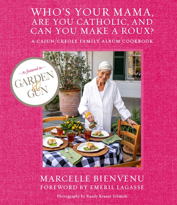 Book Cover: Who's Your Mama, Are you Catholic, And Can You Make a Roux?