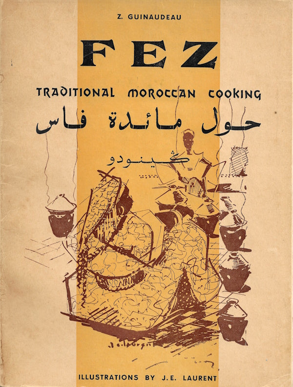 Book cover: Fez: Traditional Moroccan Cooking