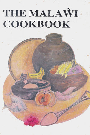 Book cover: The Malawi Cookbook