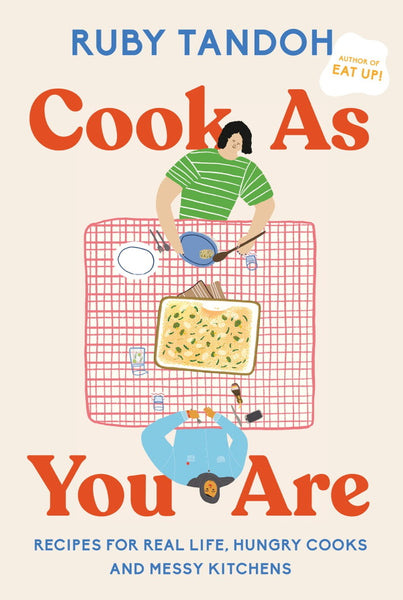 Buy Cook As You Are by Ruby Tandoh – Kitchen Arts & Letters